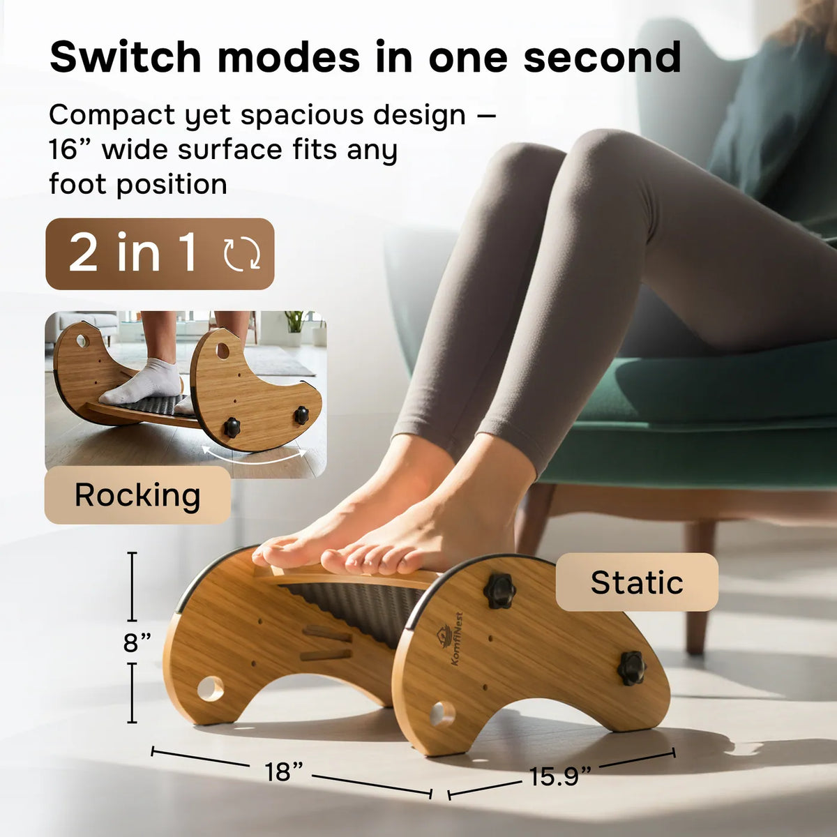 Switch between rocking and static mode in one second on a 16-inch wide surface